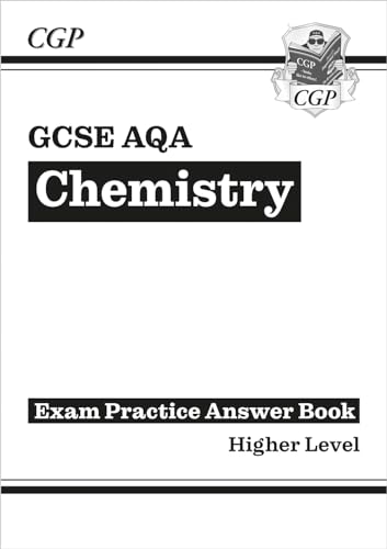 GCSE Chemistry AQA Answers (for Exam Practice Workbook) - Higher (CGP AQA GCSE Chemistry)